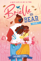 Brielle and Bear: Volume 1: (A Graphic Novel) (Once Upon a Time University) 0593711181 Book Cover