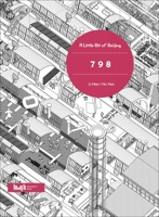 A Little Bit of Beijing: 798 7560873413 Book Cover