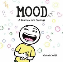 MOOD: A Journey into Feelings 1836282141 Book Cover