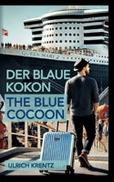 Der blaue Kokon - The blue Cocoon (German Edition) 3769309065 Book Cover