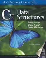 A Laboratory Course in C++ Data Structures 0763719765 Book Cover