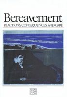 Bereavement: Reactions, Consequences, and Care 0309034388 Book Cover