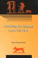 Combing the Snakes from His Hair: Poems (Native American Series (East Lansing, Mich.).) 0870135902 Book Cover