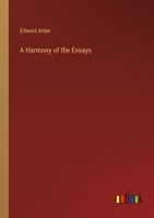 A Harmony of the Essays, Etc. of Francis Bacon 3368120220 Book Cover