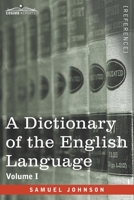 A Dictionary Of The English Language...: To Which Is Prefixed, A Grammar Of The English Language, Volume 1 1170973507 Book Cover