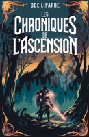 Les chroniques de l'ascension (French Edition) B0F5YVWKDB Book Cover