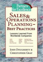 Sales & Operations Planning - Best Practices: Lessons Learned 1412082102 Book Cover