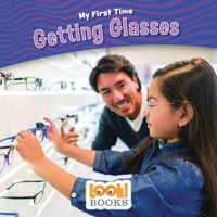 Getting Glasses (My First Time 164371094X Book Cover