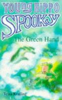 The Green Hand (Young Hippo Spooky S.) 1146546726 Book Cover