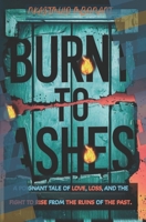 Burnt to Ashes B0F281HVNW Book Cover
