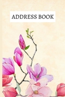 Address Book: Address Logbook Notebook/Journal In Alphabetic Order With Flower, Keep Track Of Addresses, Email, Phone, Birthdays and More, Alphabetical Organizer (6" x 9") 1677645121 Book Cover