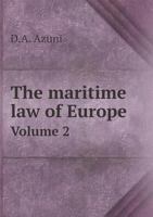 The Maritime Law of Europe Volume 2 5518848692 Book Cover