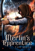 Merlin's Apprentice: The Mage 1951069153 Book Cover