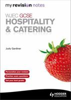 Wjec Hospitality and Catering for Gcse, Second Edition 0340986824 Book Cover