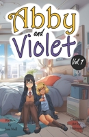 Abby and Violet (Yuri Light Novel) Vol.1 B0C7SK83BD Book Cover