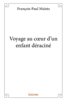 Voyage au cœur d'un enfant déraciné (French Edition) 2414126760 Book Cover
