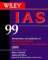 Wiley IAS 99 for Windows(r): Interpretation and Application of International Accounting Standards, 1999 Edition 0471296260 Book Cover