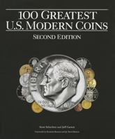 100 Greatest U.S. Modern Coins: Second Edition 0794839576 Book Cover
