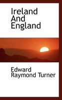 Ireland and England in the Past and at Present 1146755775 Book Cover