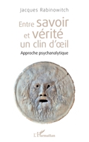 Entre savoir et vérité un clin d'oeil: Approhe psychanalytique (French Edition) 2343101795 Book Cover