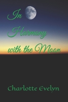 In Harmony with the Moon B0C87GP91T Book Cover