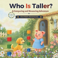 Who is Taller?: A Comparing and Measuring Adventure B0H988271J Book Cover