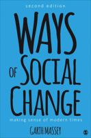 Ways of Social Change: Making Sense of Modern Times 1412979870 Book Cover