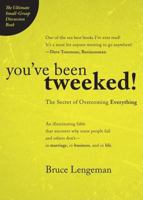 You've Been Tweeked!: Who's Controlling Your Destiny? 1598864378 Book Cover