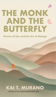 The Monk and the Butterfly: Stories of Zen and The Art of Change 9373179357 Book Cover