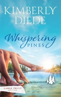 Whispering Pines: Large Print (Gift of Whispering Pines-Large Print) 1961305070 Book Cover