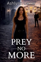 Prey No More B0H9FY3CVX Book Cover