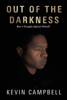 Out of the Darkness: Man's Struggle Against Himself B0GXD2YS4V Book Cover