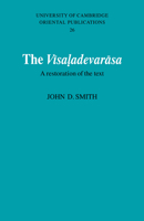 The Vīsaladevarāsa: A Restoration Of The Text 0521051681 Book Cover