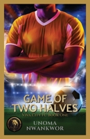 Game of Two Halves 1733086374 Book Cover