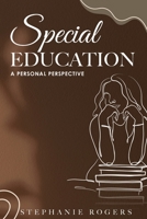 Special Education: A Personal Perspective 1088072534 Book Cover