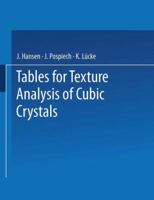 Tables For Texture Analysis Of Cubic Crystals 3540086897 Book Cover