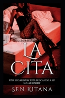 La Cita: Sugar baby en busca de su sugar daddy B08CMB32BH Book Cover