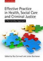 Effective Practice in Health, Social Care and Criminal Justice: A Partnership Approach 0335229115 Book Cover
