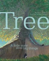 Tree: a little story about big things 1742978606 Book Cover