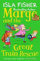 Marge and the Great Train Rescue 1848125941 Book Cover