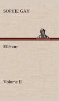 Ellenore, Volume II B0BTN3FT3W Book Cover