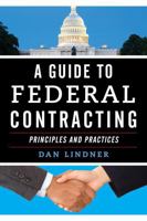 A Guide to Federal Contracting 1636710522 Book Cover