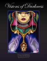 Visions of Darkness 1450036716 Book Cover