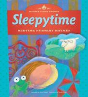 Sleepytime: Bedtime Nursery Rhymes (Mother Goose Rhymes) (Mother Goose Rhymes) 140482345X Book Cover