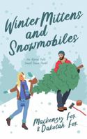 Winter Mittens and Snowmobiles: An Alpine Falls Small Town Novel 1923015680 Book Cover