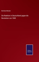 Die Reaktion in Deutschland Gegen Die Revolution Von 1848 1144127254 Book Cover