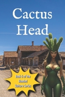 Cactus Head: Thorns of Redemption (Hooded Vulture Series) B0F8BPCQ6R Book Cover