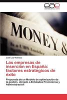 Las Empresas de Insercion En Espana: Factores Estrategicos de Exito 3845490756 Book Cover