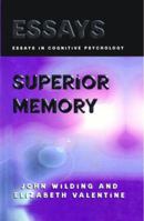 Superior Memory (Essays in Cognitive Psychology Series) 0863774563 Book Cover