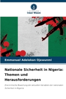 Nationale Sicherheit in Nigeria: Themen und Herausforderungen (German Edition) 6208219973 Book Cover